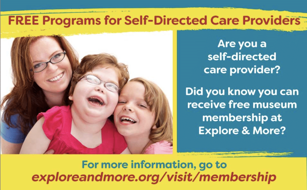 Attention Self-Directed Care Providers! Did you know, New York State will reimburse you for your Explore & More membership?
